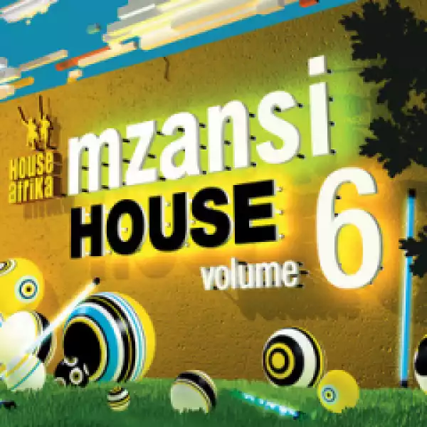 Mzansi House Vol. 6 BY Calvin Fallo